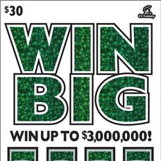 WIN BIG $30 scratch ticket