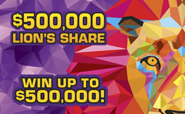 $500,000 Lion's Share $10 scratch ticket